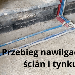 Przebieg nawilgacania ścian i tynku